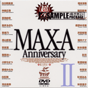MAX-A Anniversary II