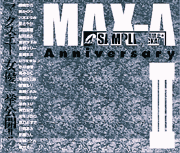 MAX-A Anniversary 3